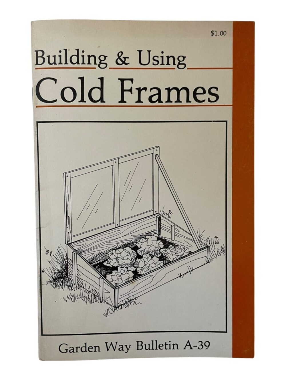 Building & Using Cold Frames Garden Way Bulletin A-39 How-To Guide Book 1980